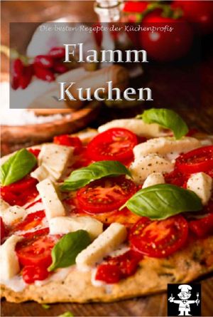 [Die besten Rezepte der Küchenprofis 06] • Flammkuchen